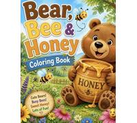 Bear, Bee & Honey Coloring Book for kids and adults
