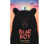 Bear Boy : The True Story of a Boy, Two Bears, and the Fight to Be Free