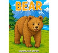 Bear Coloring Book for Kids: Easy and Bold Bear Coloring Pages with Simple Nature Backgrounds