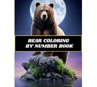 BEAR COLORING BY NUMBER BOOK