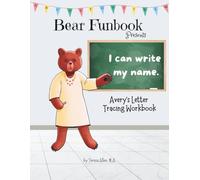 Bear Funbook Presents I Can Write My Name Avery’s Personalized Letter Tracing Workbook (Personalized Letter Tracing Workbooks)