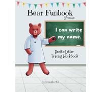 Bear Funbook Presents I Can Write My Name Brett’s Personalized Letter Tracing Workbook (Personalized Letter Tracing Workbooks)