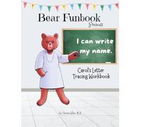 Bear Funbook Presents I Can Write My Name Carol’s Personalized Letter Tracing Workbook (Personalized Letter Tracing Workbooks)