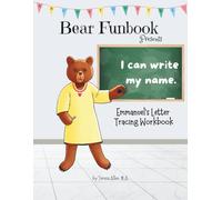 Bear Funbook Presents I Can Write My Name Emmanuel’s Personalized Letter Tracing Workbook (Personalized Letter Tracing Workbooks)
