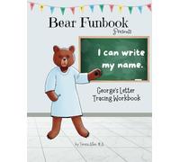 Bear Funbook Presents I Can Write My Name George’s Personalized Letter Tracing Workbook (Personalized Letter Tracing Workbooks)