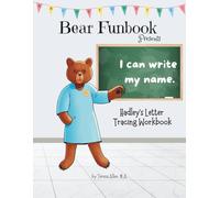 Bear Funbook Presents I Can Write My Name Hadley’s Personalized Letter Tracing Workbook (Personalized Letter Tracing Workbooks)