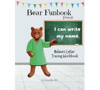 Bear Funbook Presents I Can Write My Name Melanie’s Personalized Letter Tracing Workbook (Personalized Letter Tracing Workbooks)