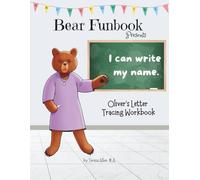 Bear Funbook Presents I Can Write My Name Oliver’s Personalized Letter Tracing Workbook (Personalized Letter Tracing Workbooks)