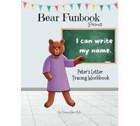Bear Funbook Presents I Can Write My Name Peter’s Personalized Letter Tracing Workbook (Personalized Letter Tracing Workbooks)