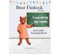 Bear Funbook Presents I Can Write My Name Rose’s Personalized Letter Tracing Workbook (Personalized Letter Tracing Workbooks)