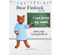 Bear Funbook Presents I Can Write My Name Wade’s Personalized Letter Tracing Workbook