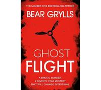 Bear Grylls: Ghost Flight
