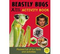 Bear Grylls Sticker Activity: Beastly Bugs