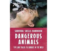 Bear Grylls Survival Skills: Dangerous Animals