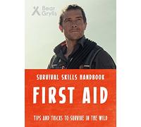 Bear Grylls Survival Skills: First Aid