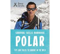 Bear Grylls Survival Skills: Polar