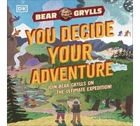 Bear Grylls YOU Decide YOUR Adventure Hardback Book Bear Grylls Multicolor