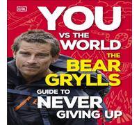 Bear Grylls You Vs the World Paperback Book Bear Grylls Multicolor