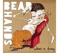 Bear Hands - What a Drag/Can't Stick Em [Vinyl]