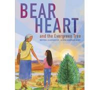 Bear Heart and the Evergreen Tree