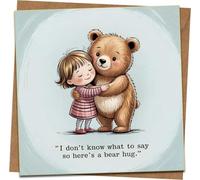 Bear Hug Greeting Card - “I don’t know what to say so here’s a bear hug” - 145mm x 145mm - Cute Girl & Bear Illustration - Blank Inside - Kraft Envelope Included - Sympathy, Thinking of You, Get Well