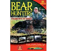 Bear Hunters: Stalking with the Experts Hunting DVD