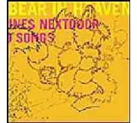 Bear In Heaven - Tunes Next Door To Songs