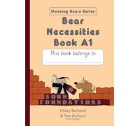Bear Necessities: Book A1 (Sound Foundations)