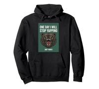 Bear One Day I Will Stop Yapping Not Today Funny Pullover Hoodie
