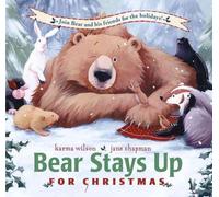 Bear Stays Up for Christmas by Wilson (English) Hardcover Book