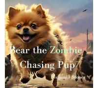 Bear the Zombie Chasing Pup