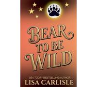 Bear to be Wild: 5 (Moonlight Siren)