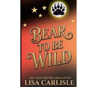 Bear to be Wild: A witch and bear shifter romance (Moonlight Siren)