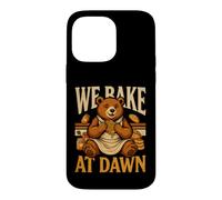 Bear We Bake At Dawn Early Morning Bakers Case for iPhone 14 Pro Max