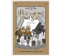 Bear With Me Duet Suite (Educational Piano Sheet Music, Piano 4-hand)