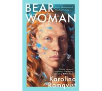 Bear Woman: The brand-new memoir from one of Sweden's bestselling authors
