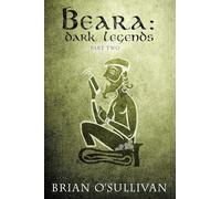 Beara: Dark Legends Book Two