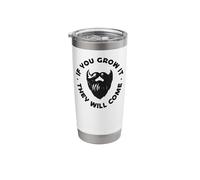 Beard Lover Bearded Man If You Grow It They Will Come Stainless Steel Insulated Tumbler
