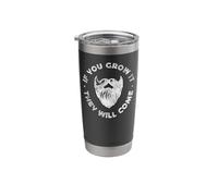 Beard Lover Bearded Man If You Grow It They Will Come Stainless Steel Insulated Tumbler