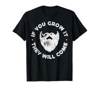 Beard Lover Bearded Man If You Grow It They Will Come T-Shirt