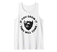 Beard Lover Bearded Man If You Grow It They Will Come Tank Top