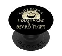 Beard Lover Bearded Man Never Bring A Mustache To A Beard PopSockets Adhesive PopGrip