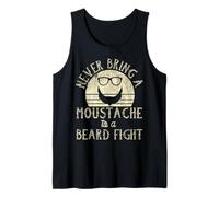 Beard Lover Bearded Man Never Bring A Mustache to A Beard Tank Top