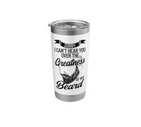 Beard Lover Bearded Man Sorry I Can't Hear You Over The Stainless Steel Insulated Tumbler