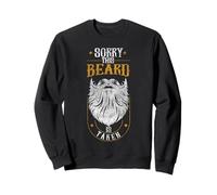 Beard Lover Bearded Man Sorry This Beard Is Taken Sweatshirt