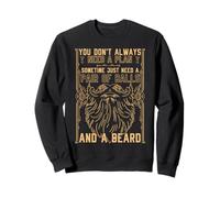 Beard Lover Bearded Man You Don't Always Need A Plan Sweatshirt