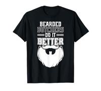 Bearded Butchers Do It Better T-Shirt