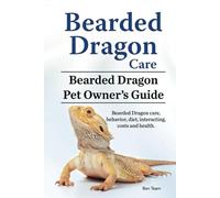 Bearded Dragon Care. Bearded Dragon Pet Owners Guide. Bearded Dragon care, behavior, diet, interacting, costs and health.