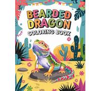 Bearded Dragon Coloring Book: Fun and Relaxing Coloring Pages for Kids and Reptile Lovers Featuring Cute Bearded Dragons and Lizard-Themed Art