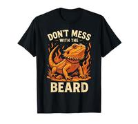 Bearded Dragon Don't Mess with The Beard T-Shirt